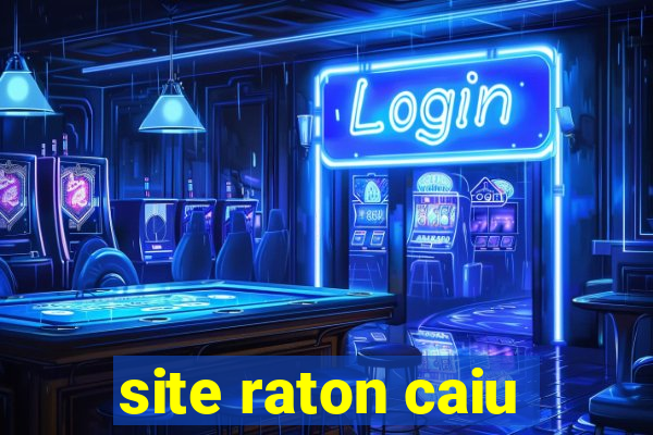 site raton caiu